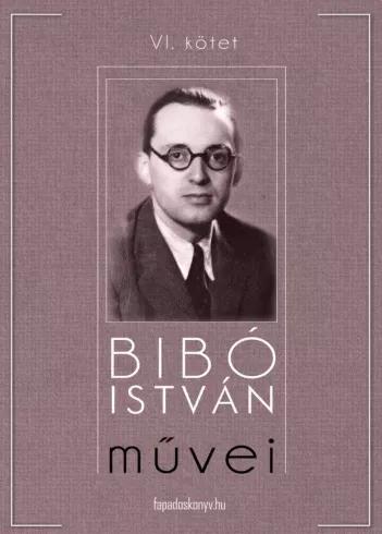Bibó István mûvei VI. kötet (e-könyv)