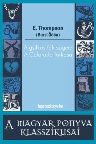 A gyilkos fák szigete - A Colorado farkasa (e-könyv)