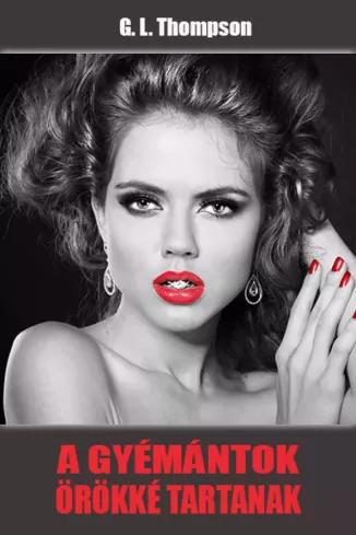 A gyémántok örökké tartanak (e-könyv)