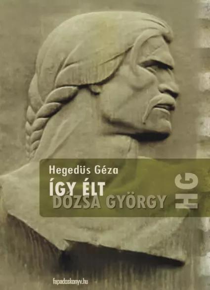 Így élt Dózsa György (e-könyv)