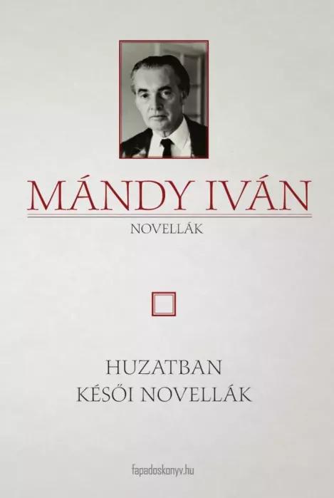 Huzatban - Késői novellák (e-könyv)