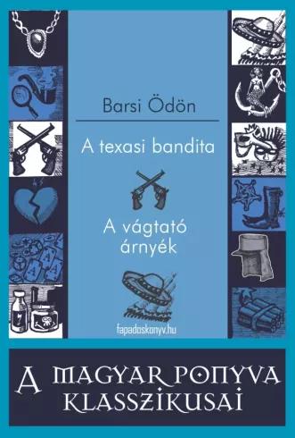 A texasi bandita - A vágtató árnyék (e-könyv)