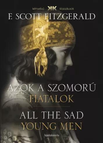 Azok a szomorú fiatalok - All the Sad Young Men (e-könyv)