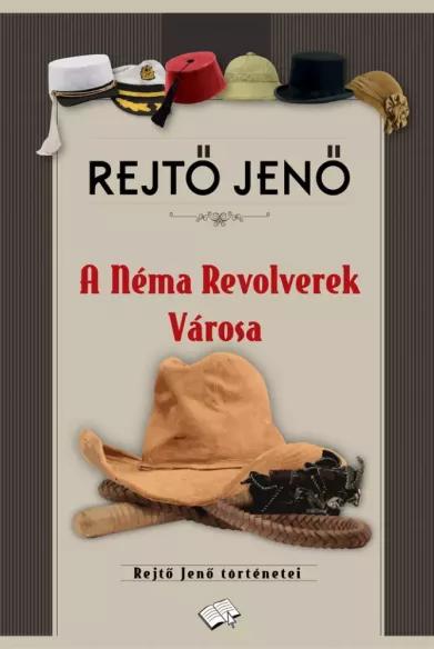 A Néma Revolverek városa (e-könyv)
