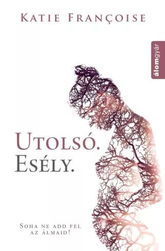 Utolsó. Esély. (e-könyv)
