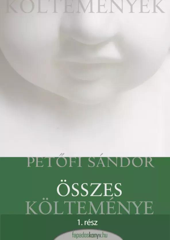 Petőfi Sándor összes költeménye 1. rész (e-könyv)