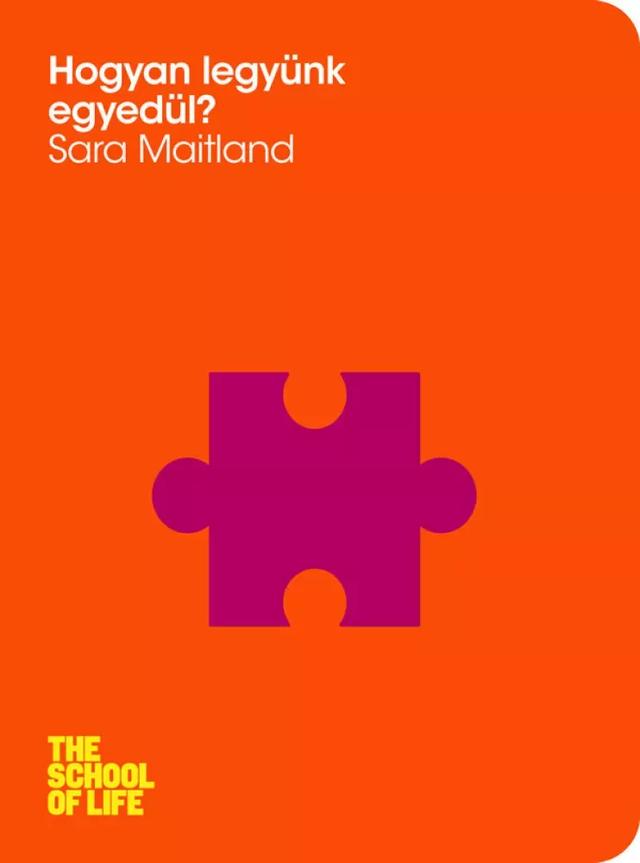 Hogyan legyünk egyedül (e-könyv)