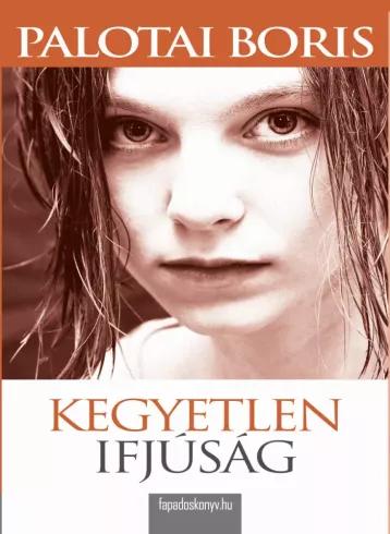 Kegyetlen ifjúság (e-könyv)