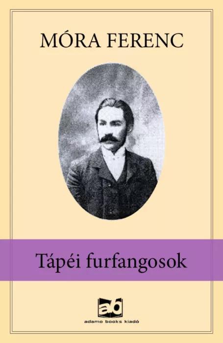 Tápéi ​furfangosok (e-könyv)