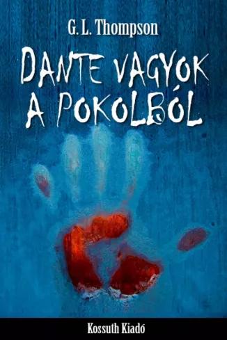Dante vagyok a pokolból (e-könyv)