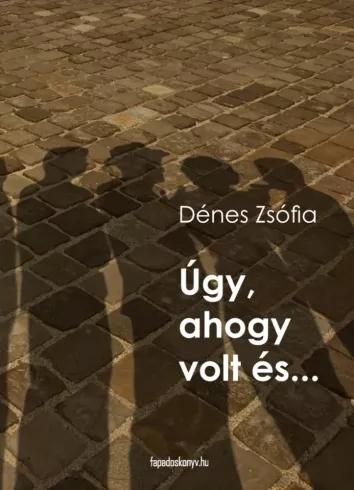Úgy, ahogy volt és ... (e-könyv)