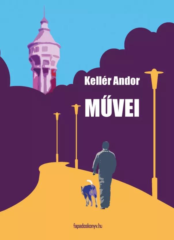 Kellér Andor művei (e-könyv)