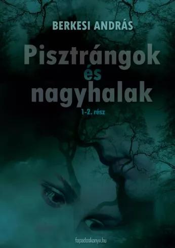 Pisztrángok és nagyhalak (e-könyv)