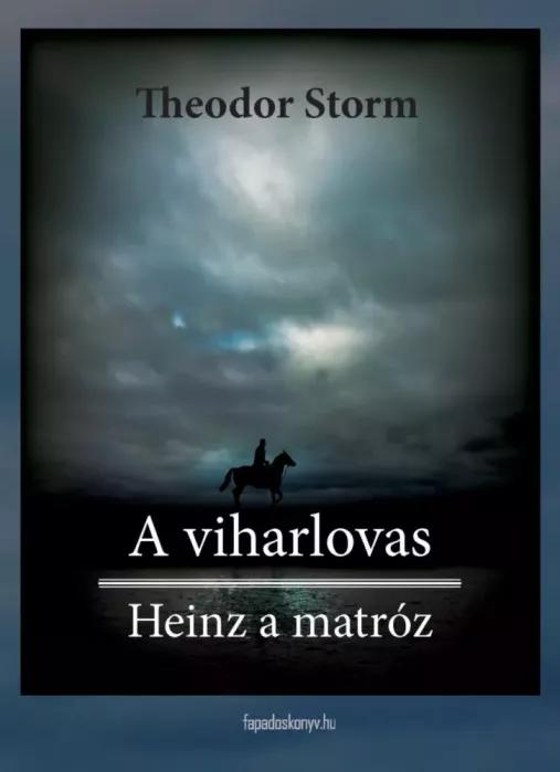 A viharlovas, Heinz a matróz (e-könyv)