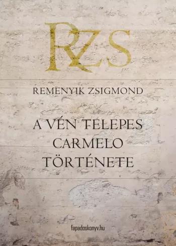 A vén telepes Carmelo története (e-könyv)