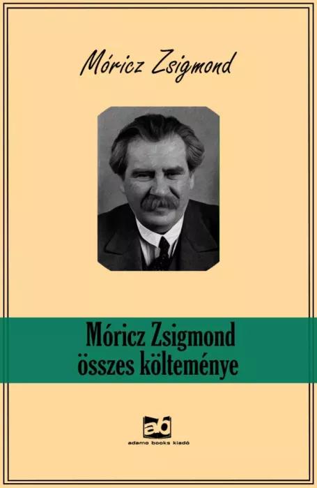 Móricz Zsigmond összes költeménye (e-könyv)