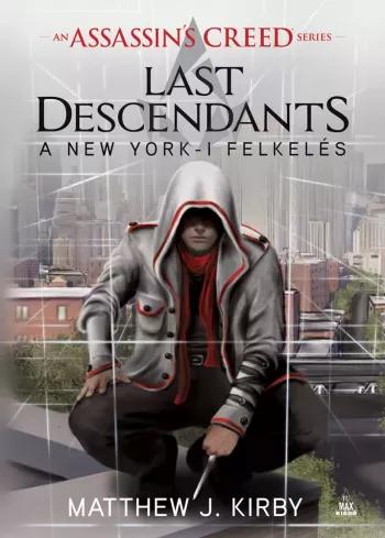 Assassins Creed - Last Descendants: A New York-i felkelés (e-könyv)