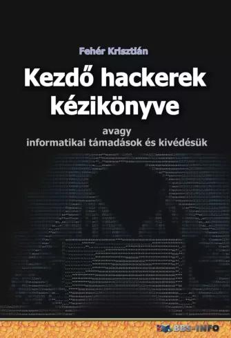 Kezdő hackerek kézikönyve (e-könyv)