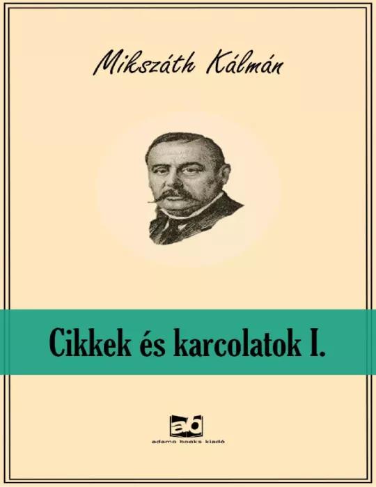 Cikkek és karcolatok I. (e-könyv)