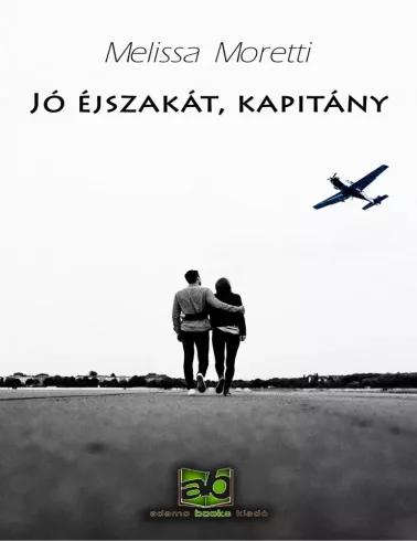 Jó ​éjszakát, kapitány (e-könyv)