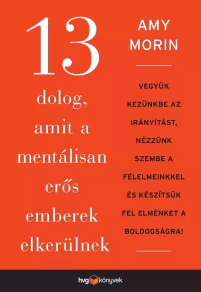 13 dolog, amit a mentálisan erős emberek elkerülnek (e-könyv)