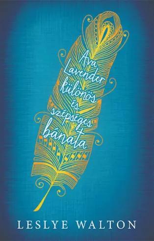 Ava Lavender különös és szépséges bánata (e-könyv)