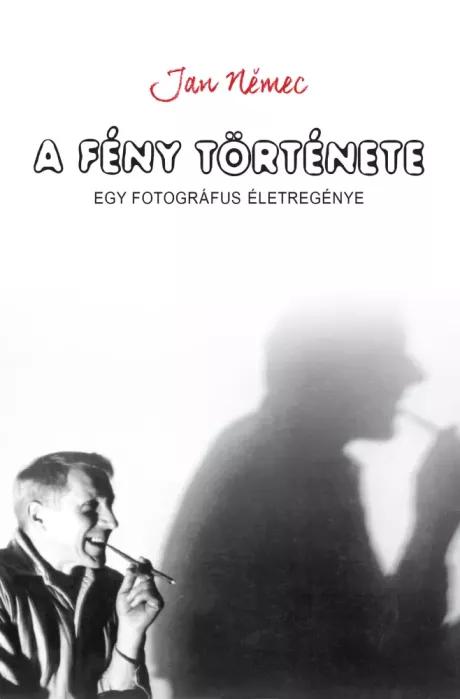 A fény története - egy fotográfus életregénye (e-könyv)