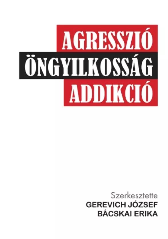 Agresszió, öngyilkosság, addikció (e-könyv)