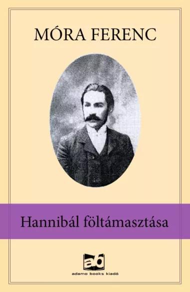 Hannibál ​föltámasztása (e-könyv)