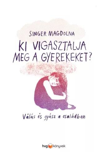 Ki vigasztalja meg a gyerekeket? (e-könyv)