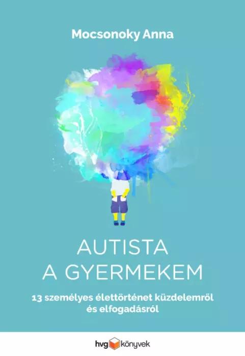 Autista a gyermekem (e-könyv)