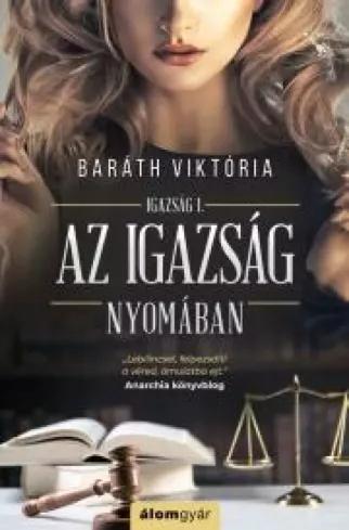 Az igazság nyomában – Igazság sorozat 1. (e-könyv)