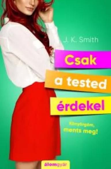Csak a tested érdekel (e-könyv)