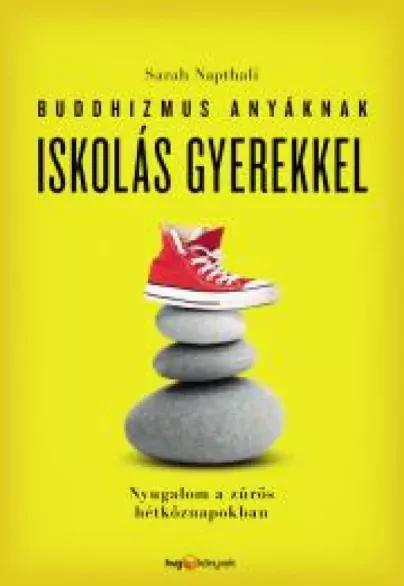 Buddhizmus anyáknak iskolás gyerekkel (e-könyv)