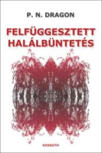 Felfüggesztett halálbüntetés (e-könyv)