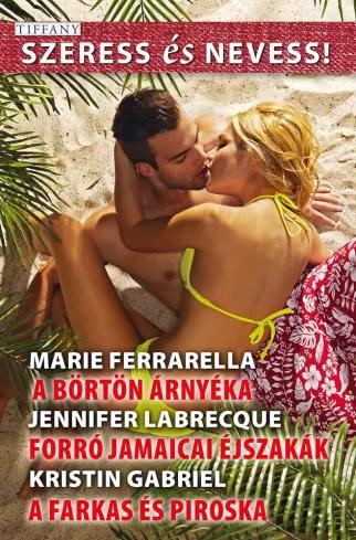 Szeress és Nevess! 62. - A börtön árnyéka; Forró jamaicai éjszakák; A farkas és Piroska (e-könyv)