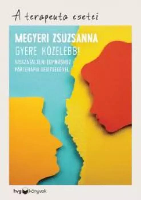 Gyere közelebb! (e-könyv)