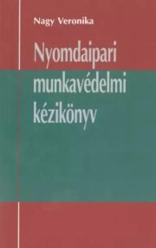 Nyomdaipari munkavédelmi kézikönyv (e-könyv)