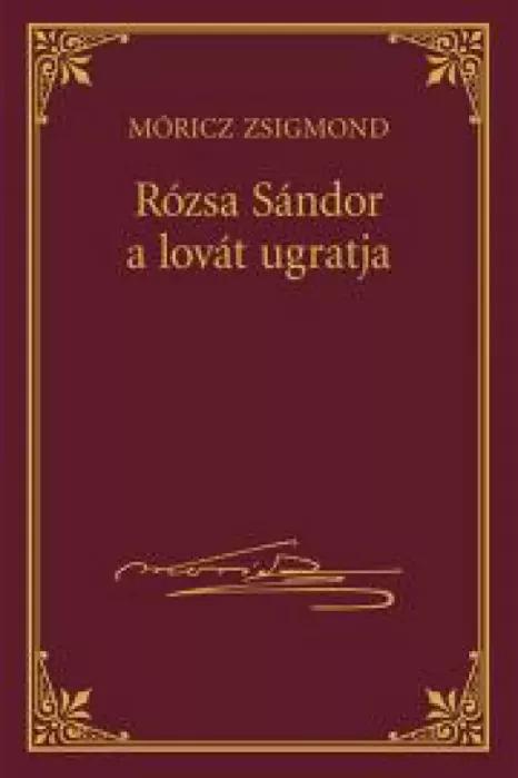 Rózsa Sándor a lovát ugratja (e-könyv)