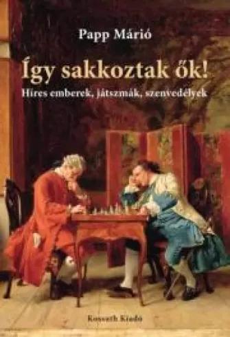 Így sakkoztak ők (e-könyv)