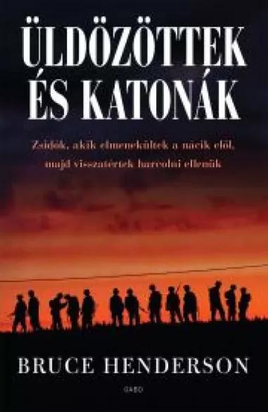 Üldözöttek és katonák (e-könyv)