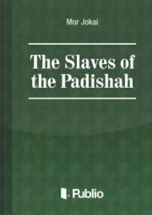 The Slaves of the Padishah (e-könyv)
