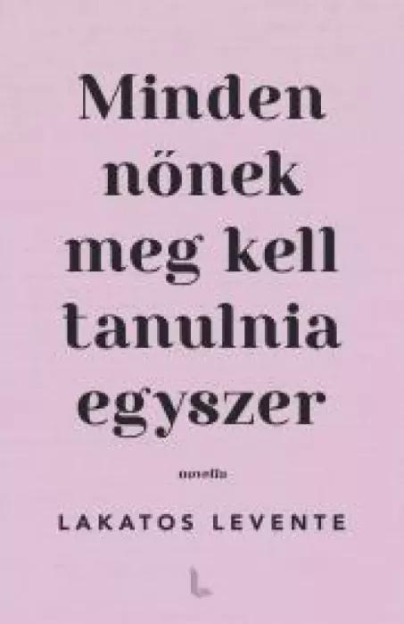 Minden nőnek meg kell tanulnia egyszer (e-könyv)