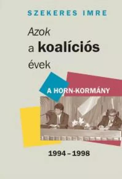 Azok a koalíciós évek (e-könyv)