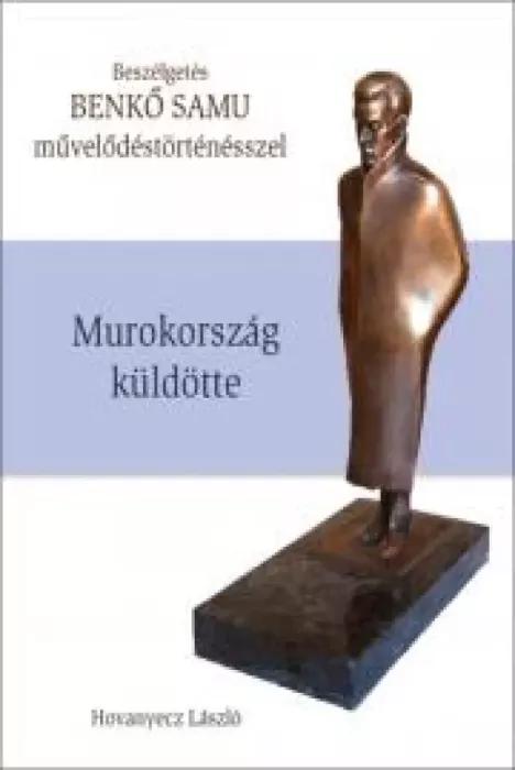 BENKŐ SAMU - Murokország küldötte (e-könyv)
