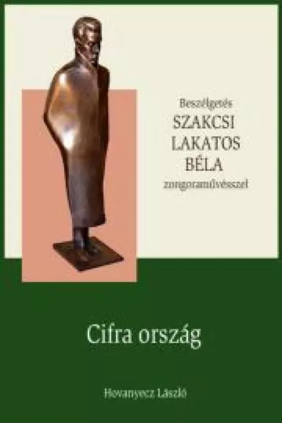 SZAKCSI LAKATOS BÉLA – Cifra ország (e-könyv)