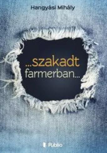 ...szakadt farmerban... (e-könyv)