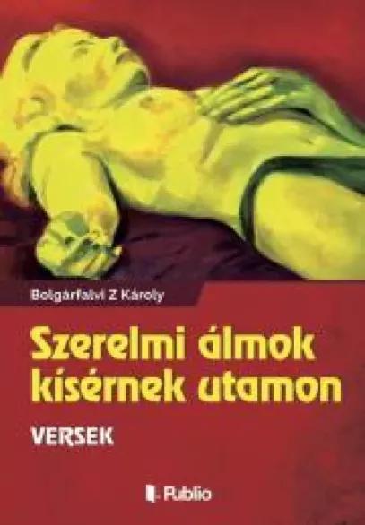 Szerelmi álmok kísérmek utamon (e-könyv)