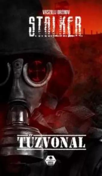 S.T.A.L.K.E.R. – Tűzvonal (e-könyv)