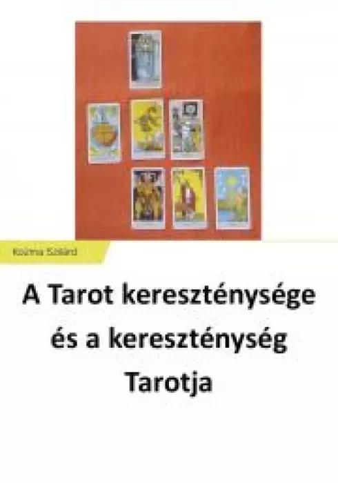 A Tarot kereszténysége és a kereszténység Tarotja (e-könyv)